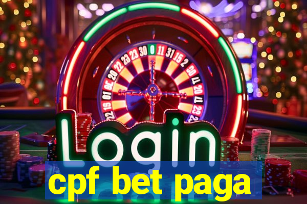 cpf bet paga